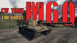 M60 - CW tank for bonds, but is it good enough? | World of Tanks