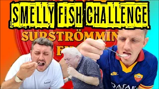 Surströmming Smelly Fish Challenge | Worst one yet! Worlds Smelliest Fish!