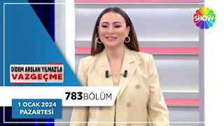 Didem Arslan Yılmaz'la Vazgeçme 783. Bölüm | 1 Ocak 2024