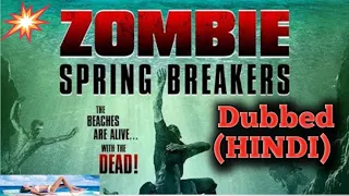 New Hollywood movie 2021 Full movie in hindi dubbed HD| Zombie Spring Breakers in hindi