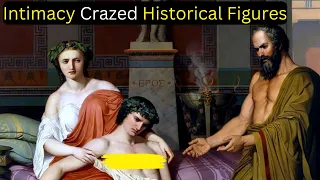 Filthy Intimacy Crazed Historical Figures