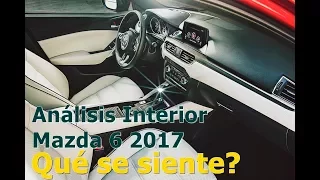 Análisis de interior Mazda 6 2017; que se siente?