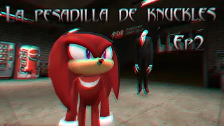 [GMOD] La pesadilla de knuckles Ep2