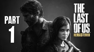 The Last of Us: Remastered (PS4) - Эпидемия #1