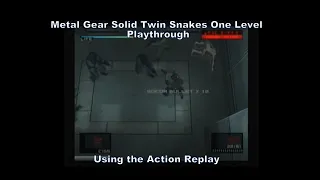 Metal Gear Solid Twin Snakes One-Level Playthrough using the Action Replay for Gamecube :D