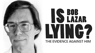Is Bob Lazar believable? The HARD evidence against him & debunking his UFO stories.