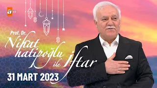 Nihat Hatipoğlu ile İftar 9. Bölüm | 31 Mart 2023