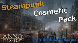 Huge New Teasers!! | Anno 1800 | STEAMPUNK Cosmetic Pack 2024