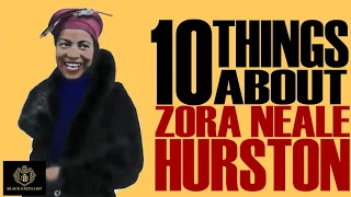 Black Excellist:  10 Things to Know About Zora Neale Hurston (Harlem Renaissance Writer)