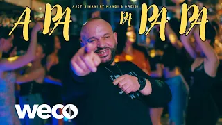 Ajet Sinani ft Mandi & Dreisi - A Pa Pa Pa Pa (Prod. Albert Sula)