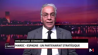 Driss Aissaoui, économiste .. Maroc - Espagne : Un partenariat stratégique