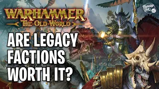 Are Legacy Factions Worth Collecting? | Warhammer The Old World