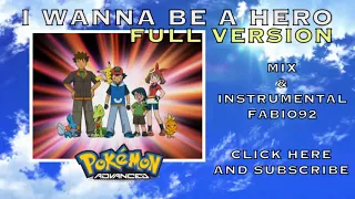 Pokémon Advanced - I Wanna be a Hero - FULL VERSION - ENGLISH OPENING HD STEREO