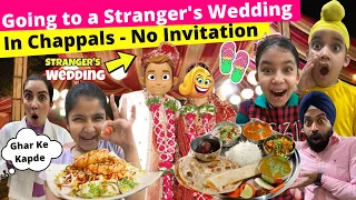 Going To Stranger’s Wedding Challenge - In Chappals - No Invitation | Ramneek Singh 1313