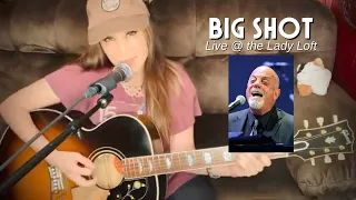 Ali Handal - Big Shot (Billy Joel Cover)