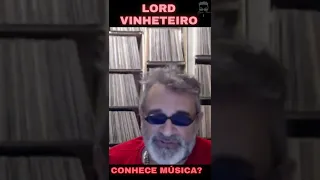 Lord Vinheteiro - Ele Realmente Conhece Música? #Shorts