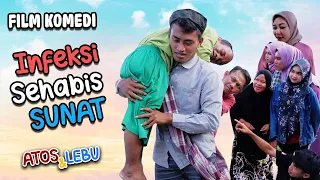 ATOS dan LEBU (INFEKSI SEHABIS SUNAT) - Film Komedi (Bugis)