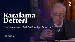 Karalama Defteri | “Hafıza ve Miras: Fatih’in Edebiyat Durakları” | 202. Bölüm @trt2