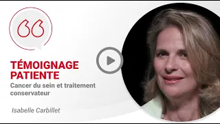 Cancer du sein et traitement conservateur - Isabelle Carbillet