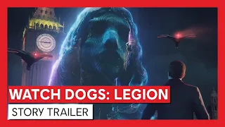 Watch Dogs: Legion – Story Trailer