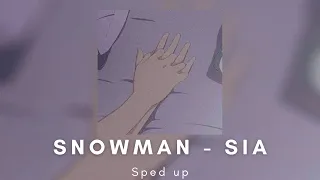 Snowman - Sia (sped up lyrics)