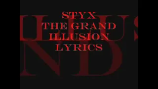 The Grand Illusion (Lyrics) - Styx