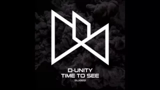 D-Unity - Time To See (Original Mix)
