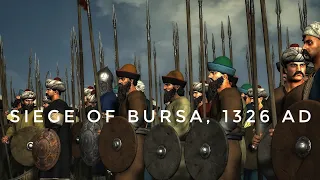 Siege of Bursa, 1326 AD  | Rise of the Ottoman Empire | Ottoman–Byzantine wars | Part 2