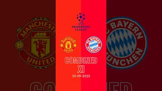 MANCHESTER UNITED vs BAYERN MÜNCHEN Combined XI | UCL