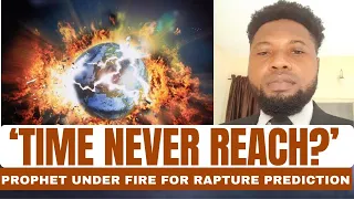 ‘Time Never Reach?’ Prophet Under Fire After Predicting Rapture Will Happen April 25th | Funhouse