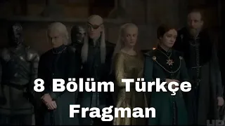 House of the Dragon | 8. Bölüm Fragman Türkçe Altyazı