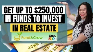 How to Get Up to $250K in Funds to Invest in Real Estate?