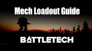 Redxi's BattleTech: Mech Loadout guide.