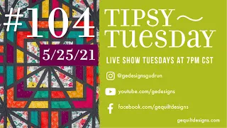 Gudrun Erla of GE Designs Tipsy Tuesday #104, May 25th, 2021