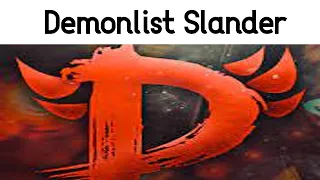 Demonlist Slander