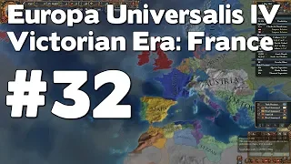 Let’s Play EU4 Victorian Era France (Europa Universalis IV Extended Timeline Mod Playthrough) #32