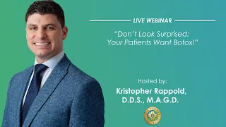 Pankey Webinar: Don’t Look Surprised: Your Patients Want Botox!