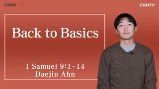 Back to Basics (1 Samuel 9:1-14) - Living Life 02/07/2023 Daily Devotional Bible Study