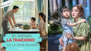 Resumen Doramas: Su ESPOSO la TRAICIONO de la peor manera. FINAL