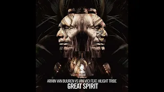 Armin van Buuren vs Vini Vici ft. Hilight Tribe - Great Spirit 2016 Mad Edit Remix