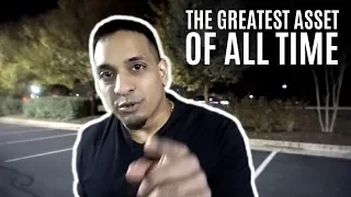 The Greatest Asset of All-Time