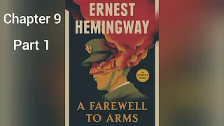 A Farewell To Arms by Ernest Hemingway Audiobook Chapter 9 Part 1