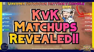 KvK Matchups Revealed [ DirtyDan vs. @Chisgule ]