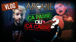 Arcane : Ça Passe ou Ça Casse