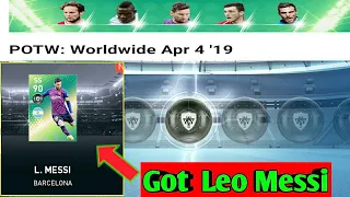 Got Leo Messi from POTW: Worldwide Apr 4 '19 Pack - PES 2019 MOBILE