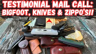 Testimonial Mail Call: Bigfoot, Knives, and Zippo's!