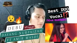 Dayang Nurfaizah ft Amir Masdi l Debu l SFMM37 l MVC REACTION