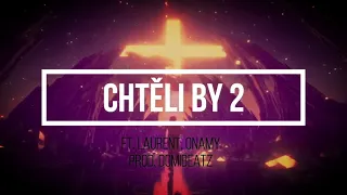 Elmo - Chtěli by 2 Ft. Laurent & Onamy