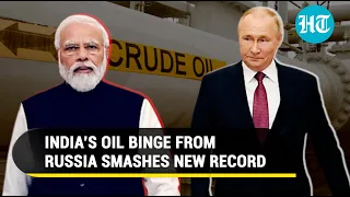 ‘33 times more…’: India-Russia oil bonhomie reaches new heights, Moscow retains top spot