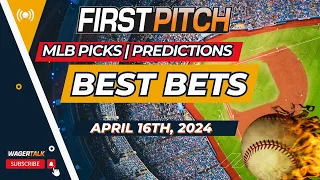 MLB Picks, Predictions and Best Bets Today | Braves vs Astros | Guardians vs Red Sox | 4/16/24